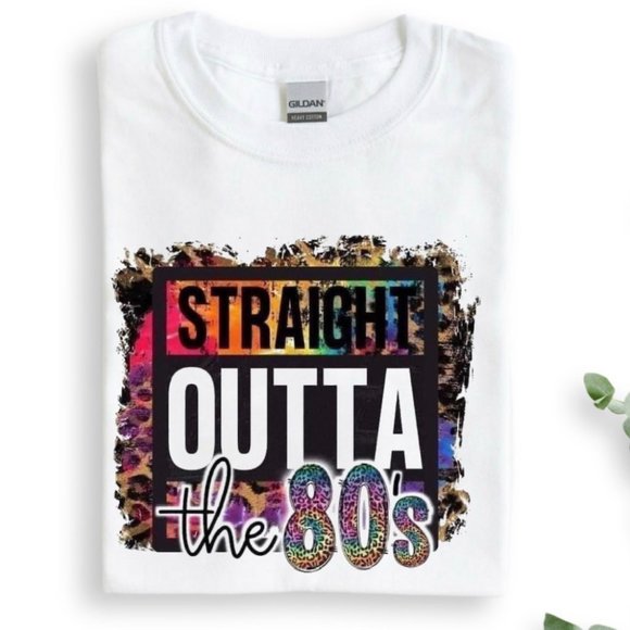 Straight Outta The 80's Tshirt | 1980 Tshirt | Vintage Tshirt | Retro Tee | - Picture 1 of 1